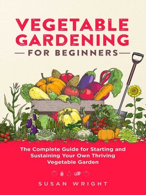 cover image of Vegetable Gardening For Beginners
